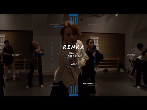 RENKA - JAZZ﻿ " Utopia "【DANCEWORKS】