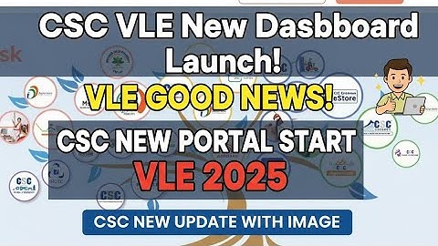 CSC VLE New Portal Start l VLE नया Dashboard लॉन्च l CSC Update l CSC Digital Seva Portal New Update