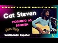 Cat Stevens-Morning has broken 1976 - Subtitulos español