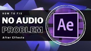 After Effects - Cara Memperbaiki Tidak Ada Audio