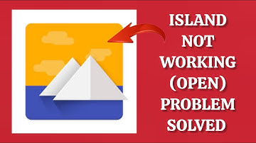 How To Solve Island App Not Working(Open) Problem|| Rsha26 Solutions