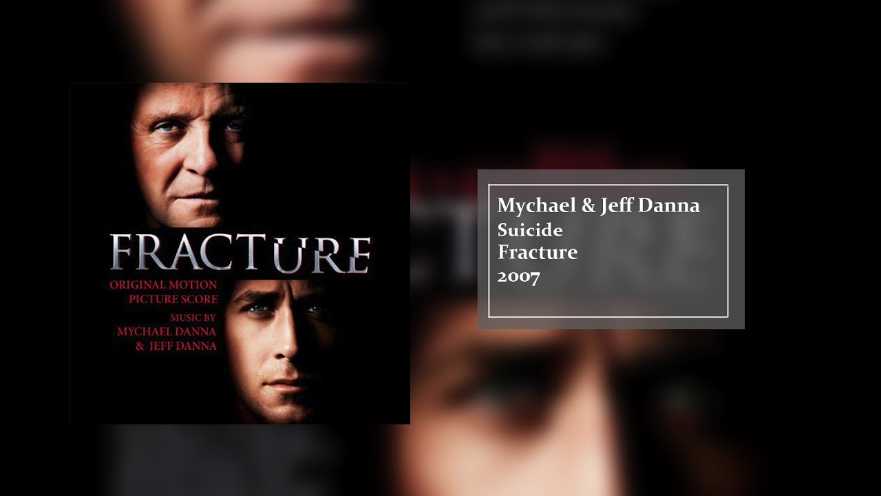 Suicide | Fracture (Original Motion Picture Score) | Jeff Danna & Mychael Danna adlı videoyu YouTube'da izle Suicide | Fracture (Original Motion Picture Score) | Jeff Danna & Mychael Danna adlı videoyu YouTube'da izle