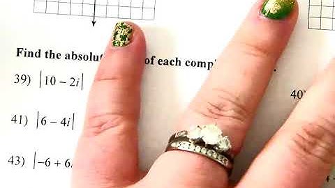 Graphing Complex Numbers and Finding their Absolute Value