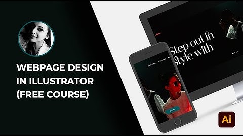 Master Webpage Design in Adobe Illustrator: Tips and Techniques for Stunning Layouts! (Free Course)