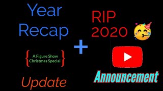 Year Recap / Channel Announcement