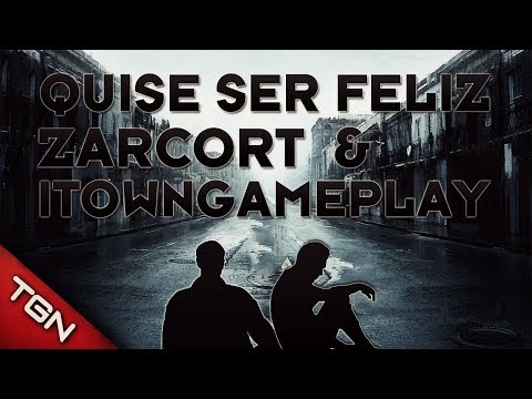 QUISE SER FELIZ - ZARCORT Y ITOWNGAMEPLAY
