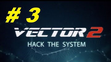 Vector 2 Gameplay Walkthrough Part 3