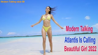 Modern Talking - Atlantis Is Calling (S.O.S. For Love 🔥 (Disco Dance Music Hits- Beautiful Girl Resimi