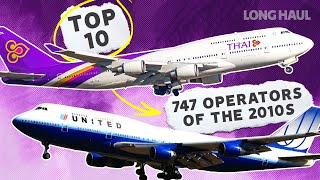 Revealed: The Top Boeing 747 Airlines Of The 2010s