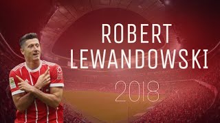 Robert Lewandowski Skills Goals 2018 Hd