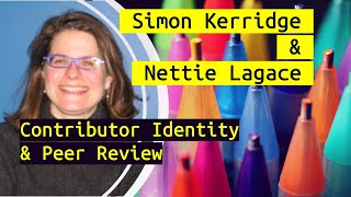 Contributor Identity & Peer Review (Simon Kerridge & Nettie Lagace, CRediT) Contributor Identity & Peer Review (Simon Kerridge & Nettie Lagace, CRediT)