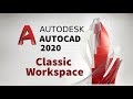 Create Classic Workspace in AutoCAD 2020