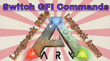 How to Spawn in ascendant longneck rifle and ammo in ark switch