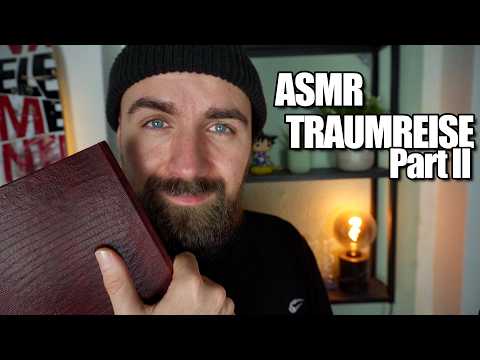 Die Fortsetzung deiner entspannenden ASMR Traumreise Part 2