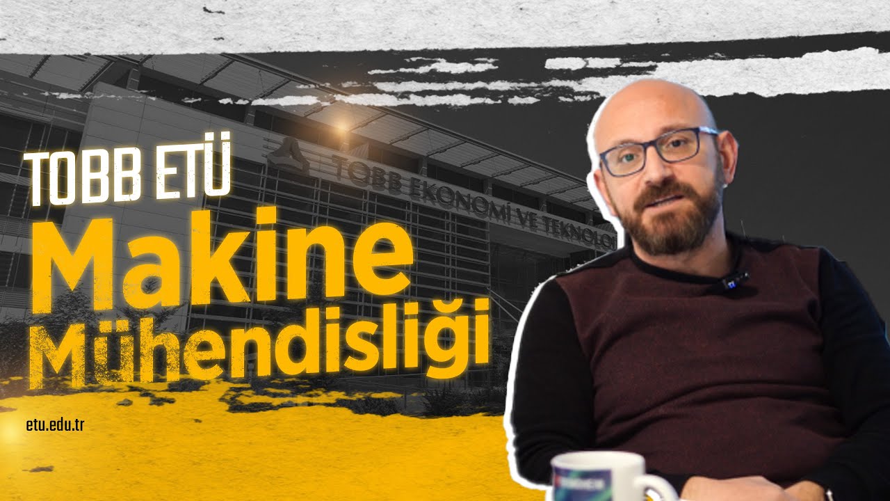 Makine Mühendisliği Bölümünde Sizi Neler Bekliyor? | Prof. Dr. Cihan TEKOĞLU