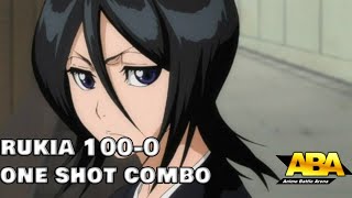 Rukia 100-0 One shot combo|Anime Battle Arena