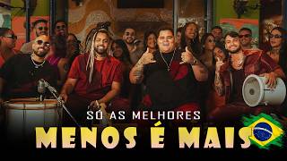 Churrasquinho Menos É Mais - Melhores Pagodes 2026 - Meno...