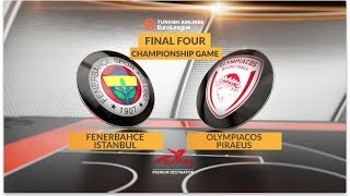Championship Game Highlights: Fenerbahce Istanbul-Olympiacos Piraeus