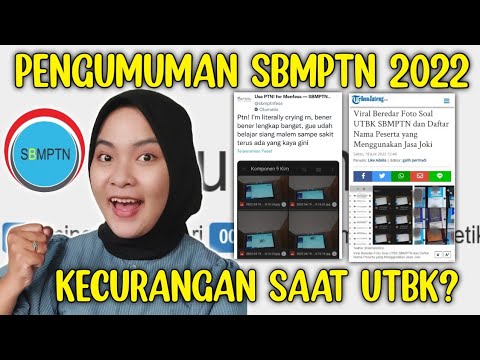 SIAPKAN HAL INI SEBELUM PENGUMUMAN SBMPTN 2022 | VIRAL KECURANGAN SAAT UTBK? SOAL ASLI TERSEBAR!?