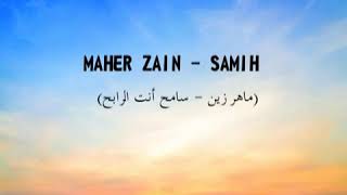 New Maher Zain song lyrics-samih(forgive)