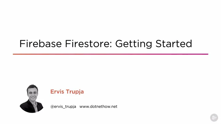 Firebase Firestore: Getting Started