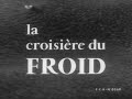 La croisière du froid - Documentaire SOUS-MARIN Français - Dauphin (S633) - Narval (Q118)