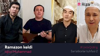 Iqbol Muhammad - Ramazon keldi (San'atkorlar tuhfasi 2) klip