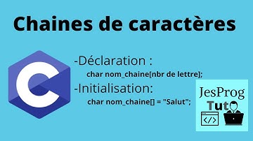 Les Chaines de caractères - Programmation en C (JesProg Tuto)