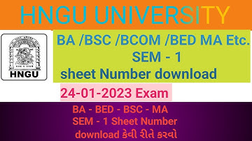 ba/Bsc/Bcom/ma/Bed sem - 1 Sheet Number download exam 2023|| Hngu exam 2023 -