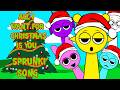 ALL I WANT FOR CHRISTMAS IS YOU x SPRUNKI