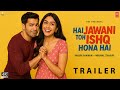 Hai Jawani Toh Ishq Hona Hai Official Trailer Varun Dhawan Mrunal Thakur Pooja H T Series Hai Jawani Toh Ishq Hona Hai Official Trailer Varun Dhawan Mrunal Thakur Pooja H T Series