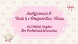 Assignment 2 Task 1 : Preparation Video 