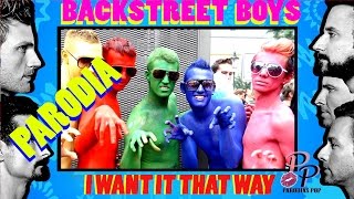 Backstreet Boys - Pasivas de Closet (Parodia de I want It That Way) Parody