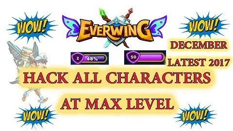 EverWing Hack 2017 december  latest || Max level All Chracters ||  coins, trophys, gems