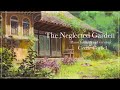 The Neglected Garden 荒れた庭 (Instrumental)