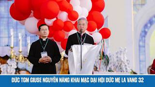 ARCHBISHOP JOSEPH NGUYEN NANG OPENS THE 32ND OUR LADY OF LA VANG PILGRIMAGE CONGRESS