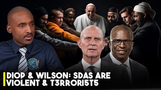 Ganoune Diopsome Sda Are Violent Are Terroriststed Wilson Approves The Heresy Apostasy Of Diop