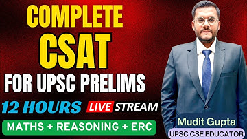 UPSC CSAT 12-Hour LIVE Marathon 🔴 | Complete Revision in One Session by Mudit Gupta #upsc #csat #ias