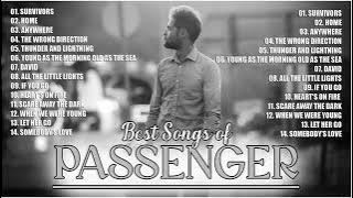 Passenger Greatest Hits Playlist 2023 ~ Best Songs Of All Time ~ Alternative Rock Songs