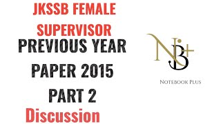 JKSSB Female supervisor posts  : Pervious year paper 2015: discussion