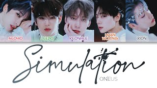 ONEUS(원어스) - Simulation Color Coded Lyrics (han/rom/eng)