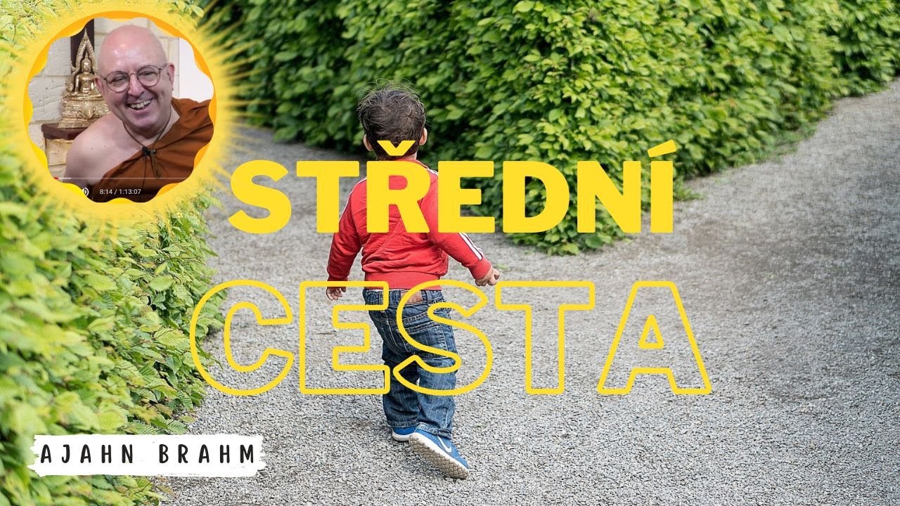 Jak zvolit střední cestu | Ajahn Brahm | [české znění] | 11.6.2010