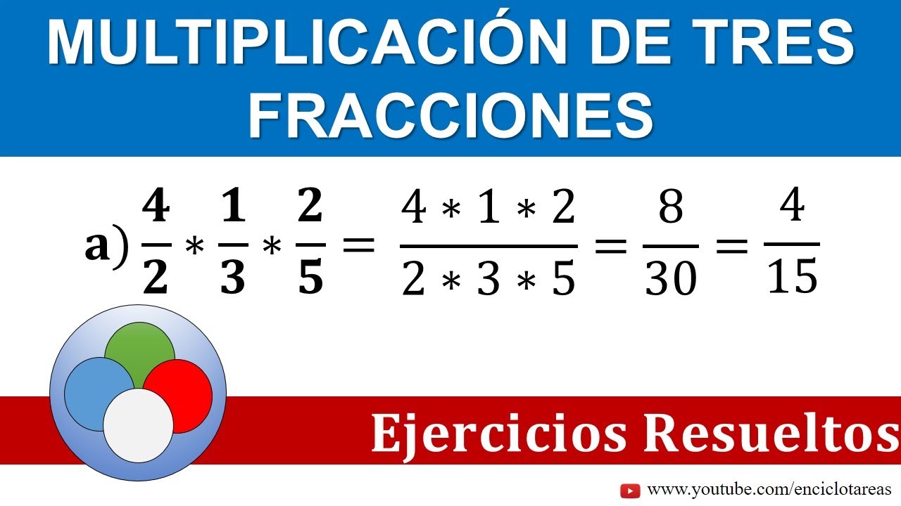 MULTIPLICACIÓN DE TRES FRACCIONES PARTE 1 YouTube