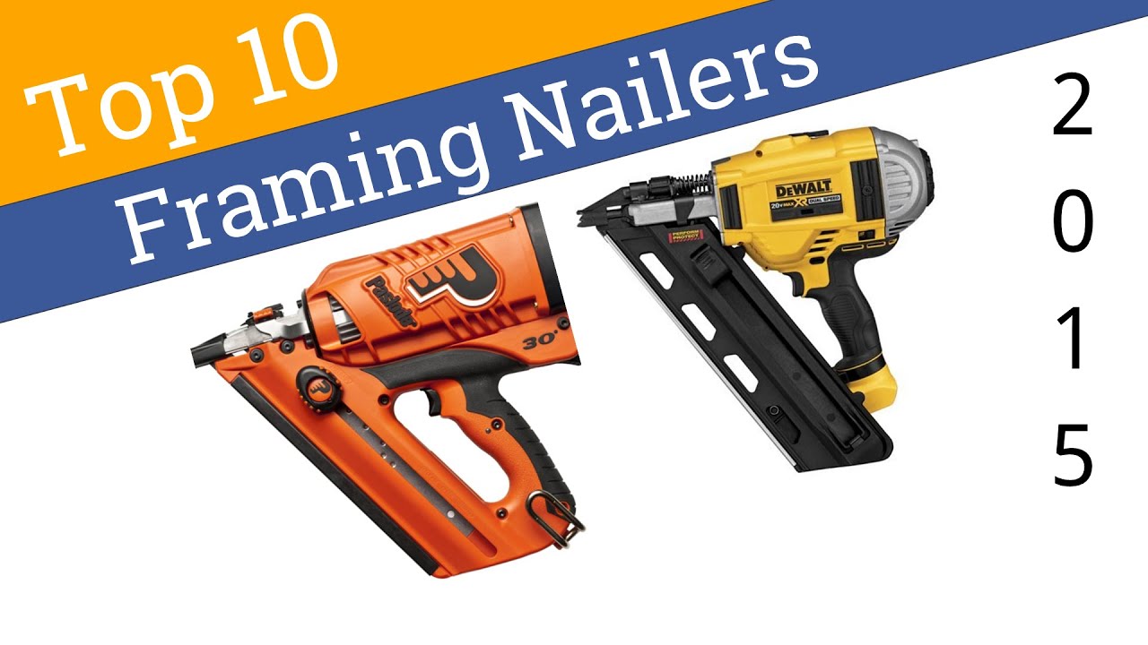 Best Framing Nail Gun For Diy / Best Framing Nailer Buying Guide