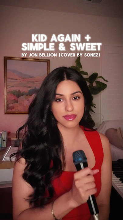 Kid Again   Simple & Sweet (by ​⁠​⁠@jonbellion ) cover by Sonez ❤️