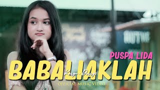 si cantik imut PUSPA INDAH alumni LIDA INDOSIAR 2020 - BABALIAKLAH - Lagu Minang Terbaru 2020