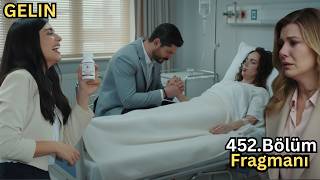 Gelin 452.Bölüm Fragmani Cihan ve Hançer’i ayırmanın bedeli Gulfim’e çok ağır geldi!