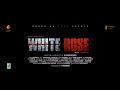 White rose  teaser tamil  new thriller movie