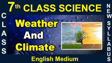 7st Class || English Medium || Science || Weather And Climate| 2020 New Syllabus || Digital Teacher