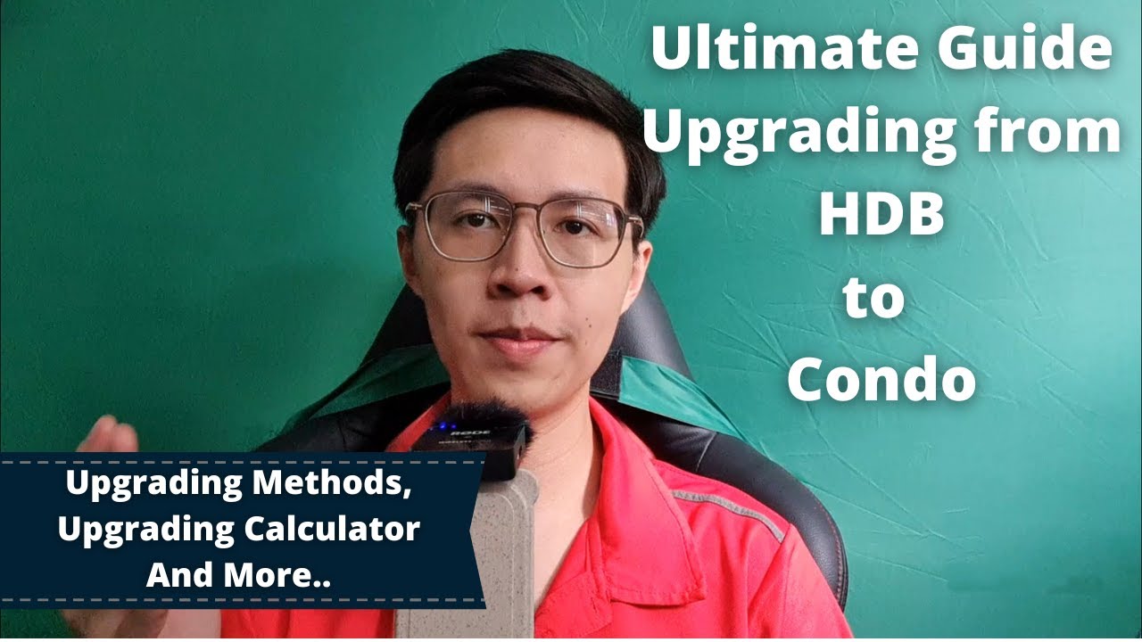 How to Upgrade from HDB to your Dream Condo - Singapore Property